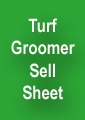 Turf Groomer Sell Sheet 120h